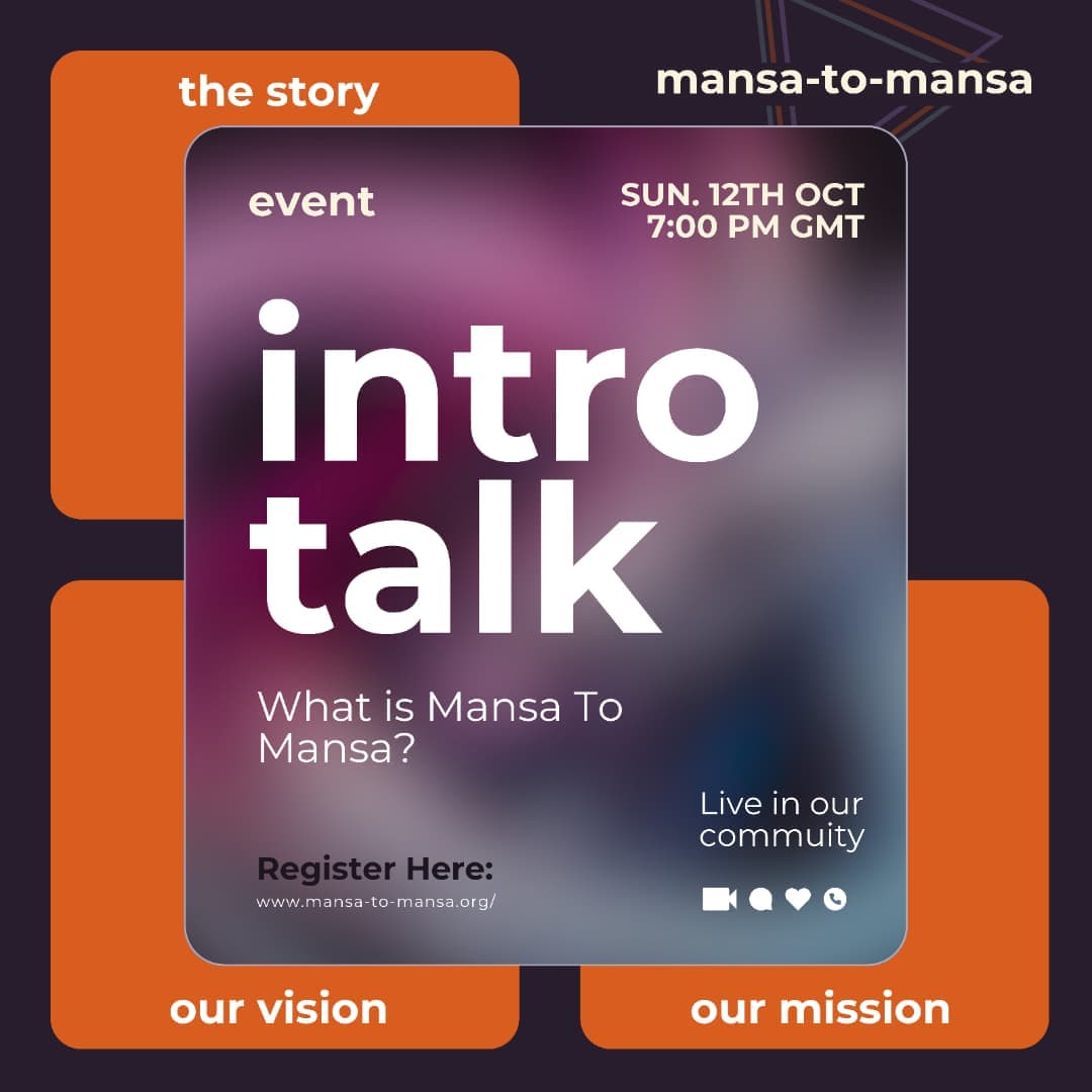 Mansa-to-Mansa Intro Talk Event - Sun. 12th Oct 7:00 PM GMT
